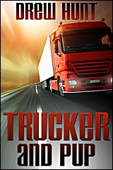 Trucker and Pup